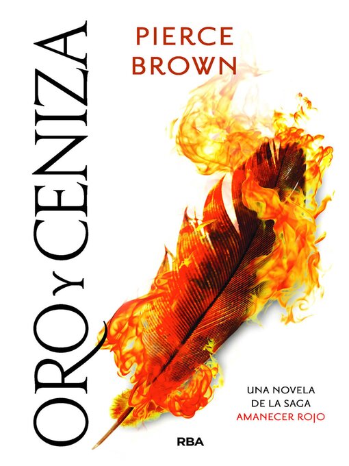 Title details for Oro y ceniza by Pierce Brown - Available